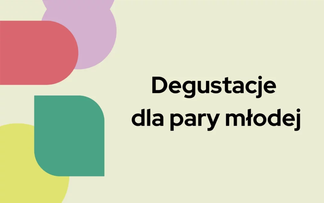 Degustacje dla pary młodej
