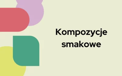 Kompozycje smakowe