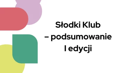 Słodki Klub – podsumowanie I&nbsp;edycji
