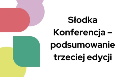 Blog 3 Słodka Konferencja – podsumowanie trzeciej edycji