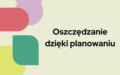 Blog 8 Oszczędzanie dzięki planowaniu