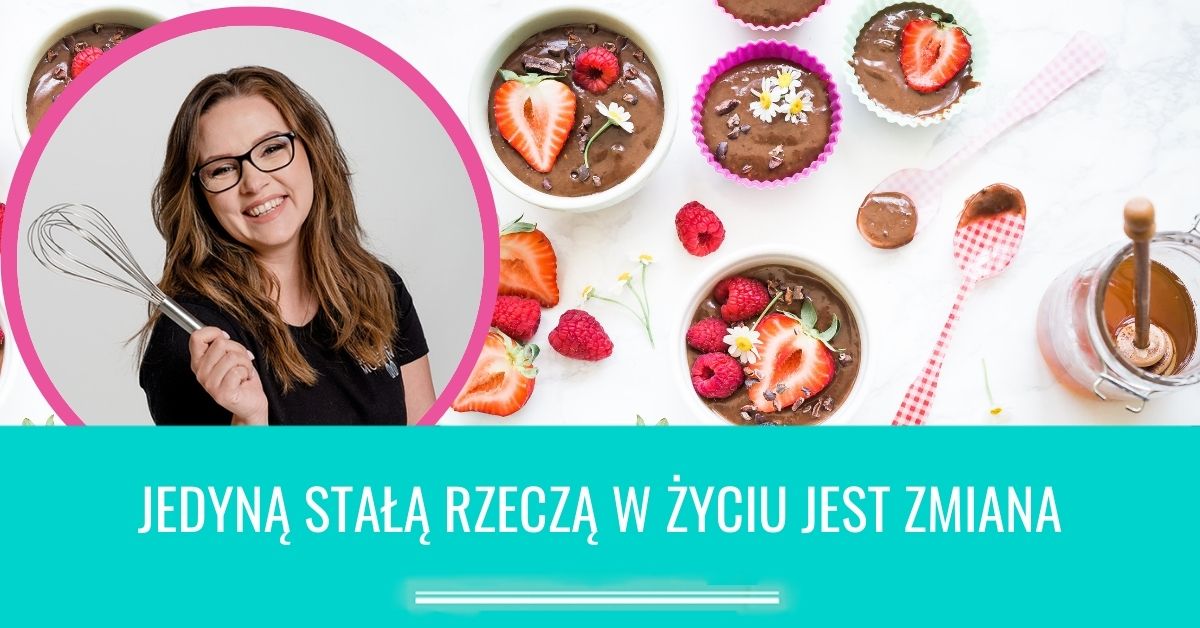 Jedyn Sta Rzecz W yciu Jest Zmiana Ula St pniak jedyn-sta-rzecz-w-yciu-jest-zmiana-ula-st-pniak